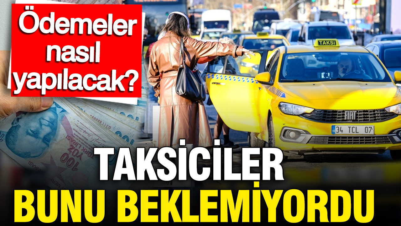taksiciler-bunu-beklemiyordu-her-kazanc-vergilendirilecek-odemeler-nasil-yapilacak-nrzIkdfU